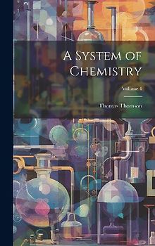 A System of Chemistry; Volume 4