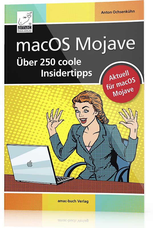 macOS Mojave – Über 250 coole Insidertipps