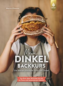 Mein Dinkel-Backkurs