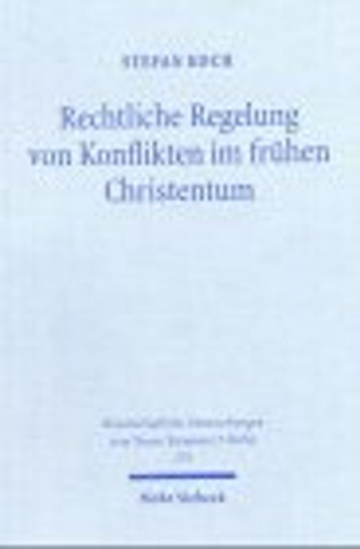 Rechtliche Regelung von Konflikten im frühen Christentum