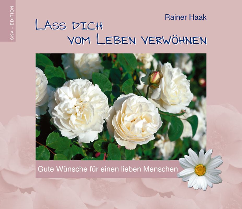 Lass dich vom Leben verwöhnen