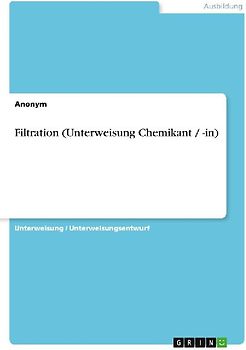 Filtration (Unterweisung Chemikant / -in)