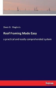 Roof Framing Made Easy