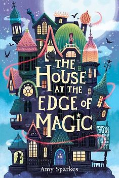The House at the Edge of Magic