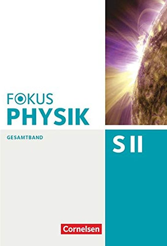 Fokus Physik Sekundarstufe II - Gesamtband - Oberstufe