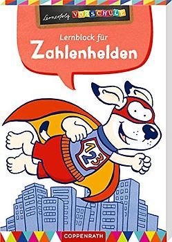 Lernblock für Zahlenhelden (Lernerfolg Vorschule)