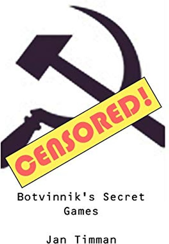 Botvinnik's Secret Games