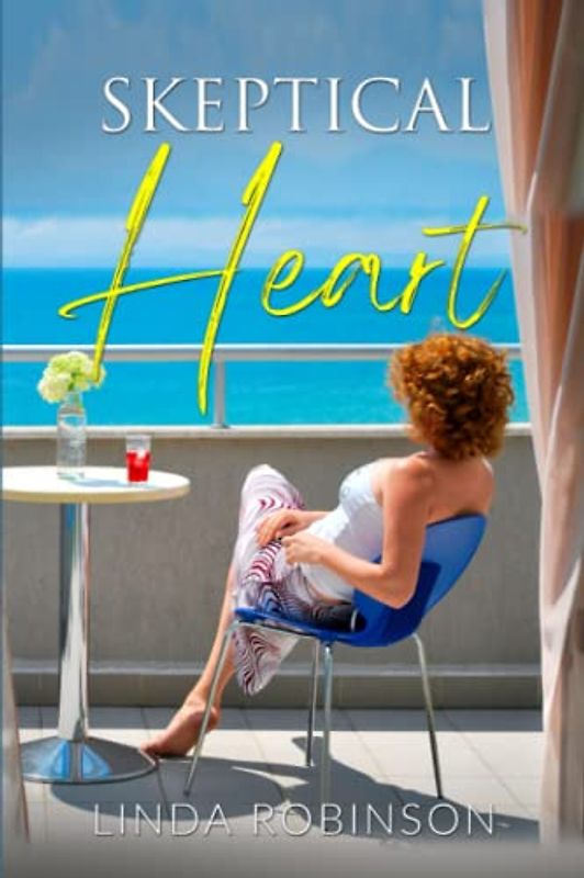 Skeptical Heart (Trusting Hearts Series, Band 2)