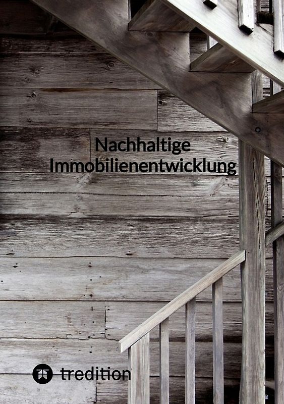 Nachhaltige Immobilienentwicklung