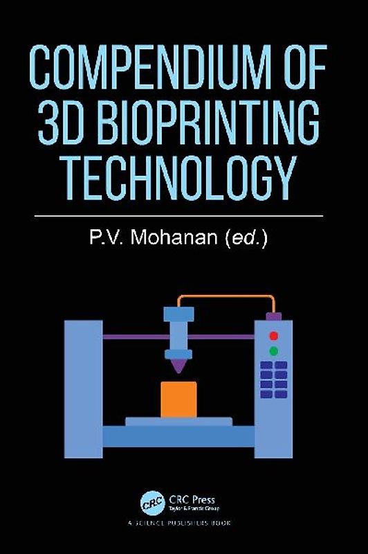 Compendium of 3D Bioprinting Technology