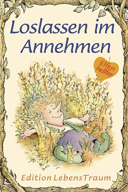 Loslassen im Annehmen