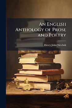 An English Anthology of Prose and Poetry