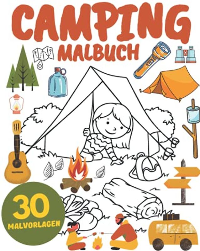 Camping Malbuch: für Kinder,Jungen und Mädchen : Entspannung und Stressabbau: Ferienlager,Zelte,Landschaften, Seen, Berge und Wälder