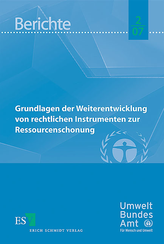 Grundlagen der Weiterentwicklung von rechtlichen Instrumenten zur Ressourcenschonung