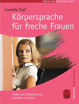 Körpersprache für freche Frauen