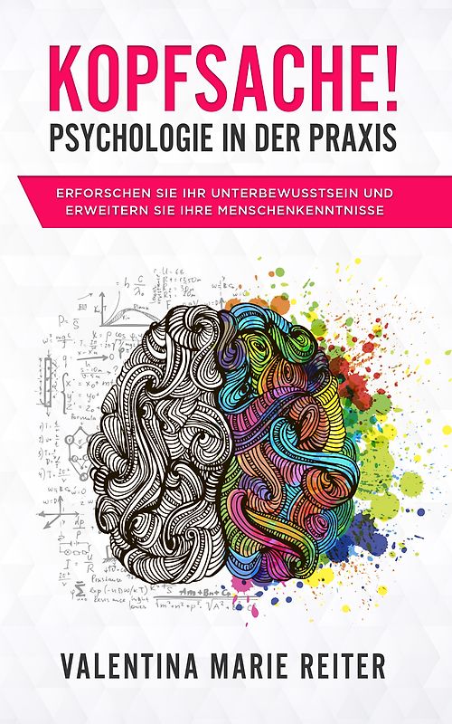Kopfsache! - Psychologie in der Praxis