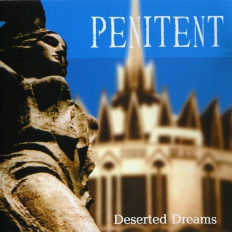 Penitent - Deserted Dreams