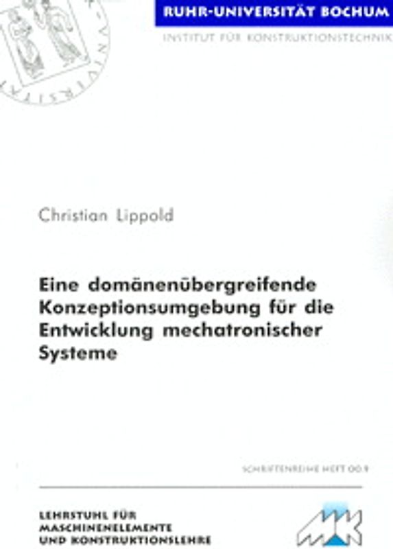 Eine domänenübergreifende Konzeptionsumgebung für die Entwicklung mechatronischer Systeme