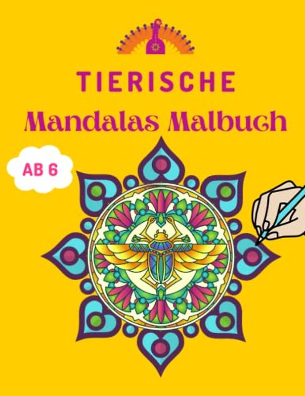 Mein tierisches Mandala Malbuch ab 6: Entspannen - Kreativität und Konzentration fördern - Stress abbauen mit dem Mandala Malbuch Kinder ab 6 | Schönes Geschenk für kleine Künstler