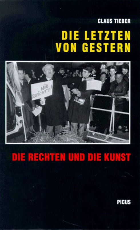 Die Letzten von gestern. Die Rechten und die Kunst