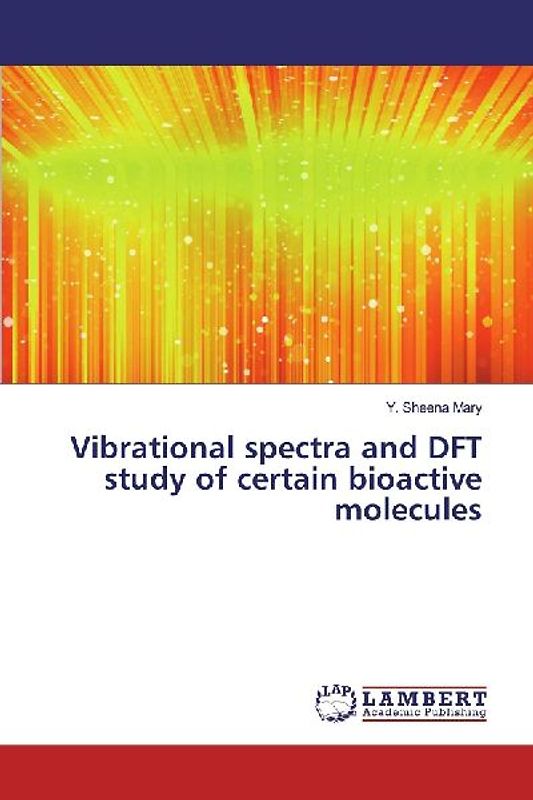 Vibrational spectra and DFT study of certain bioactive molecules