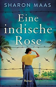 Eine indische Rose: Roman (Orte der Sehnsucht, Band 2)
