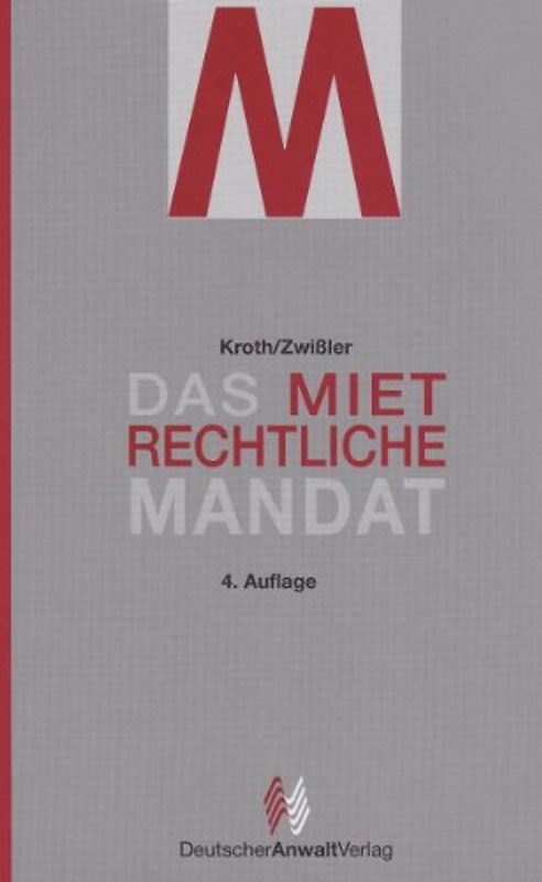 Das mietrechtliche Mandat