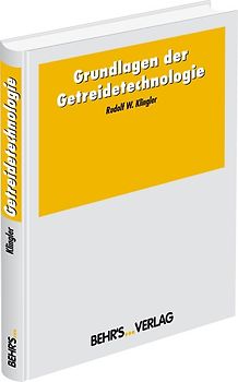 Grundlagen der Getreidetechnologie