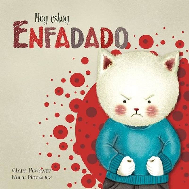 Hoy Estoy... Enfadado / Today I'm Angry