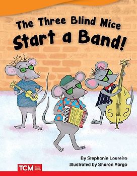 The Three Blind Mice Start a Band!