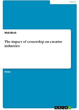The impact of censorship on creative industries
