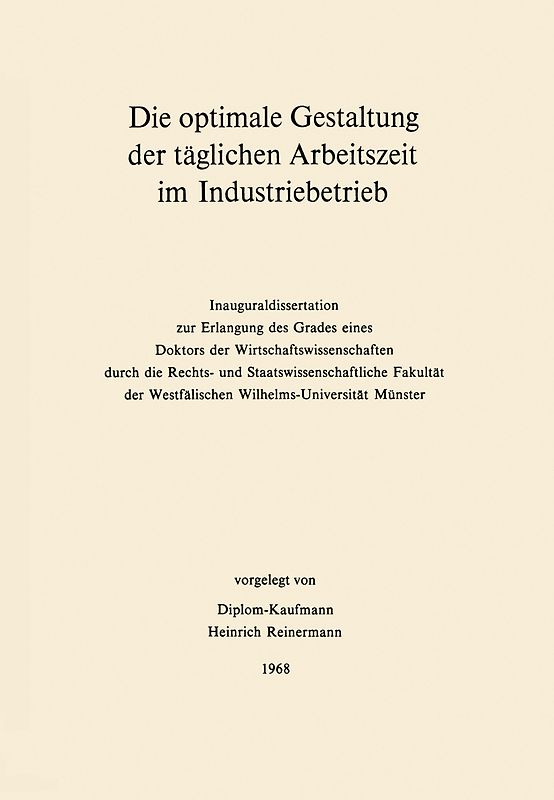 Die optimale Gestaltung der täglichen Arbeitszeit im Industriebetrieb