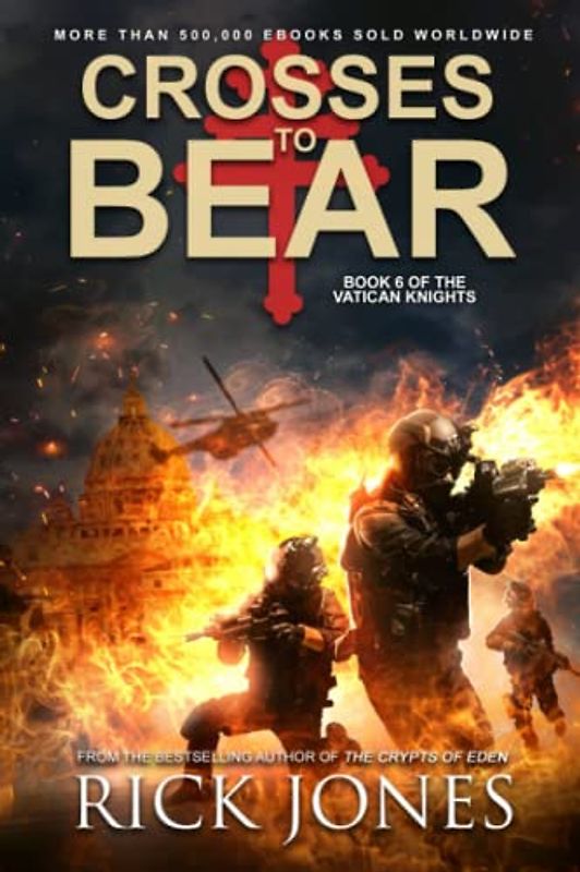 Crosses to Bear (The Vatican Knights Series, Band 6)