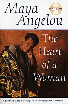 The Heart of a Woman (Oprah's Book Club) - Angelou, Maya