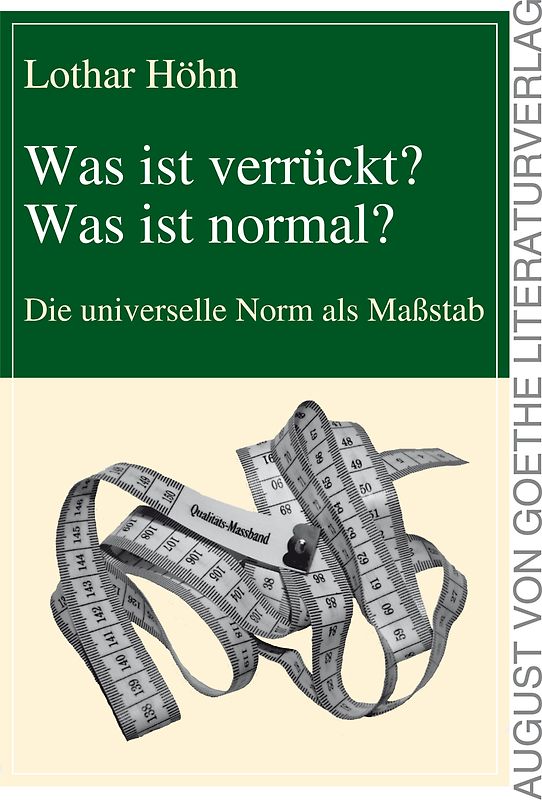 Was ist verrückt? Was ist normal?