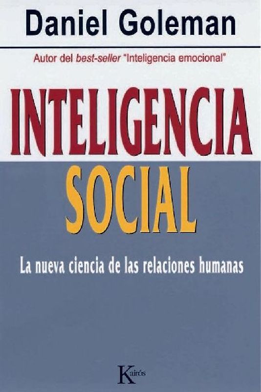 Inteligencia social : la nueva ciencia de las relaciones humanas