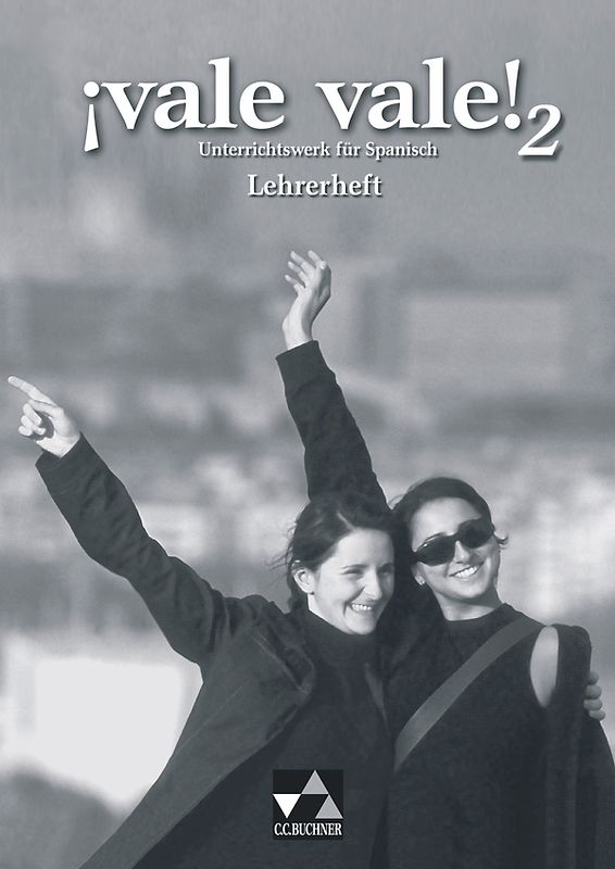 vale vale! Unterrichtswerk für Spanisch im G8 (Sekundarstufe II) / ¡vale vale! LH 2