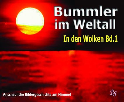 Bummler im Weltall. Band 1