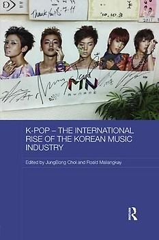 K-Pop - The International Rise of the Korean Music Industry