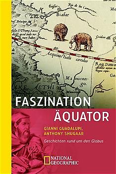 Faszination Äquator. Geschichten rund um den Globus