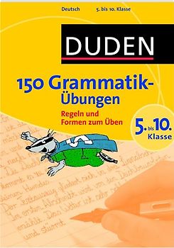 150 Grammatikübungen 5. bis 10. Klasse