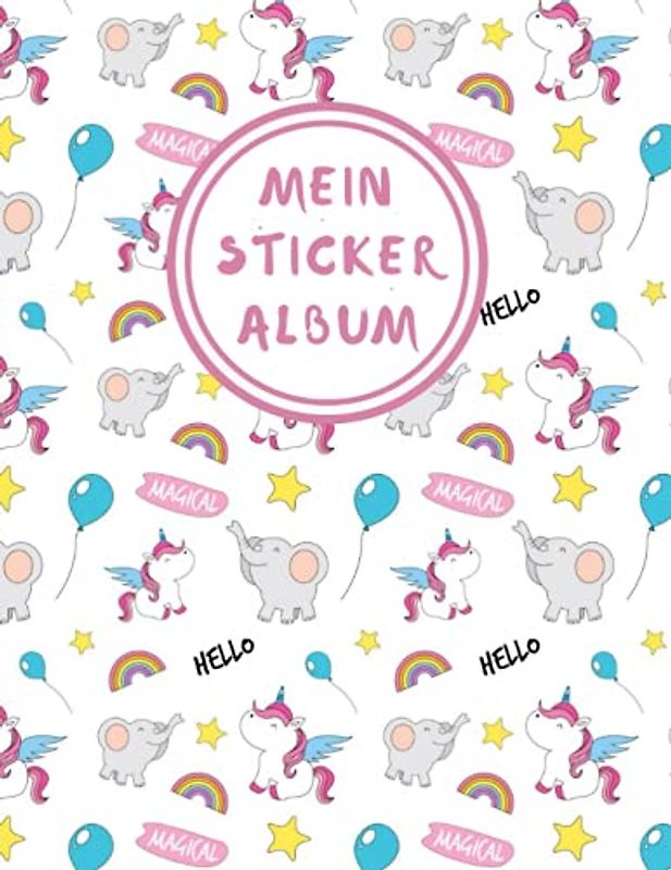 Mein Stickeralbum: leeres Stickerbuch zum Einkleben und Sammeln A4 | Tolles Geschenk für Mädchen und Kinder | 70 Seiten | Motiv: Einhorn | Kein Silikonpapier | glänzende Abdeckung