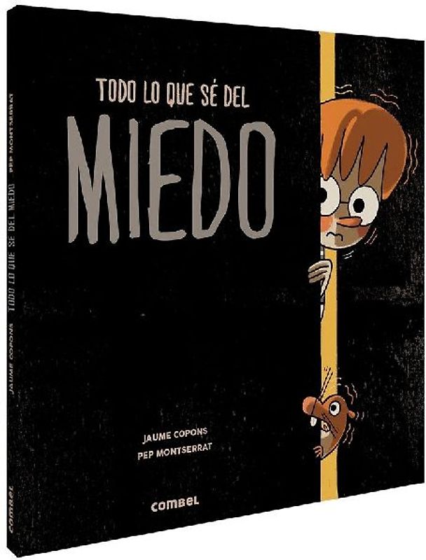 Todo Lo Que Sé del Miedo