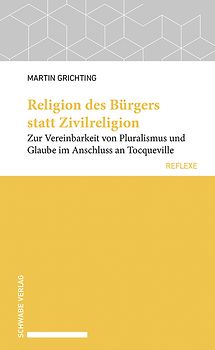 Religion des Bürgers statt Zivilreligion