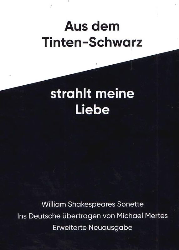 Aus dem Tinten-Schwarz strahlt meine Liebe