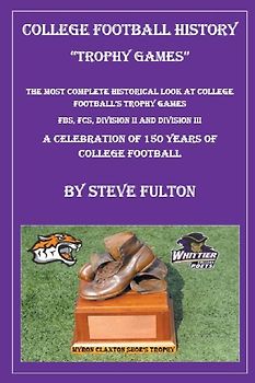College Football History - Trophy Games