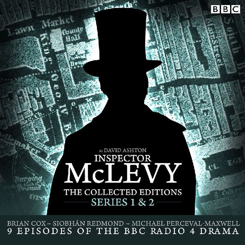 McLevy, the Collected Editions: Part One Pilot, S1-2: Nine BBC Radio 4 Full-Cast Dramas Including the Pilot Episode