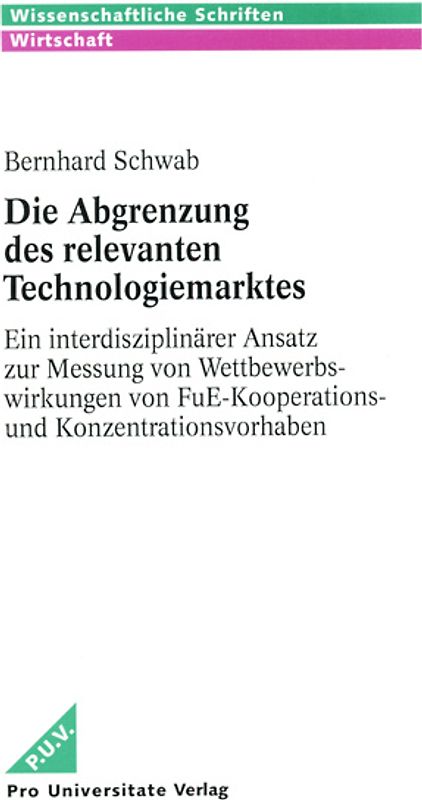 Die Abgrenzung des relevanten Technologiemarktes