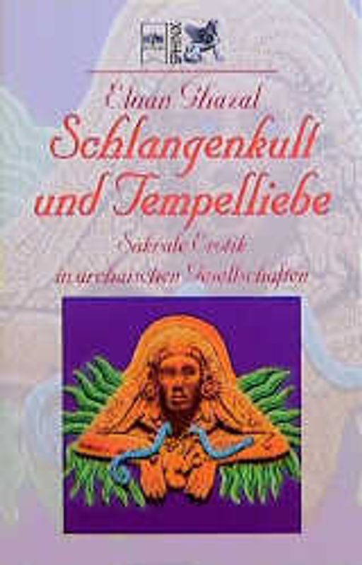 Schlangenkult und Tempelliebe