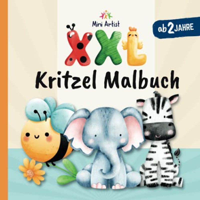 XXL Kreativ Kritzelmalbuch für Kinder ab 2: 100 süße Motive zum Ausmalen und Kritzeln für Mädchen und Jungen (Kreativ-Reihe für Kinder von 2-4 Jahren)